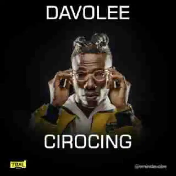Davolee - Cirocing (Prod. by Young John)